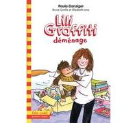 Lili Graffiti déménage Bruce Coville (Auteur), Elizabeth Lévy (Auteur), Paula Danziger (Auteur), Karine Chaunac (Traduction), Anthony Lewis (Illustration)