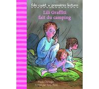 Lili Graffiti fait du camping - Folio Cadet premières lectures - Je lis tout seul - A partir de 6 ans