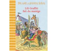 Lili Graffiti fait du manège - Paula Danziger - Gallimard jeunesse - Poche - Roman cadet dès 6 ans