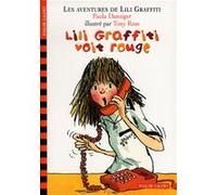 Lili Graffiti voit rouge Paula Danziger (Auteur), Pascale Jusforgues (Traduction), Tony Ross (Illustration)