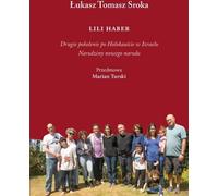 Lili Haber - Łukasz Tomasz Sroka (littérature, non-fiction, reportage en polonais)