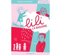 Lili la bagarre - Rachel Corenblit - Rouergue - broché - Roman junior dès 9 ans