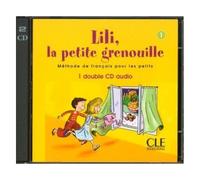 Lili La Petite Grenouille Niveau 1 - 2 Cd Audio Collectifs