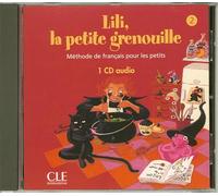 Lili, la petite grenouille - Niveau 2 - CD audio individuel