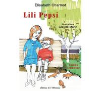 Lili Pepsi - Elisabeth Charmot - L'astronome - broché - Roman junior dès 9 ans