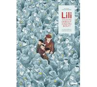 Lili, toujours debout, jusqu'au bout ! – De Ravensbrück à Bergen-Belsen – Glénat