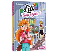 Lili trop stylée ! - Cauchemar au collège - Tome 12