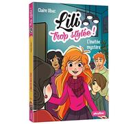 Lili trop stylée ! - L'invitée mystère - Tome 7