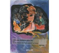 Lili, Une Histoire Sans Fin - Ou La Vie Ordinaire Des Sans-Papiers En France