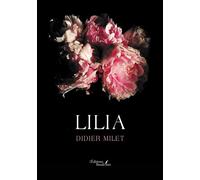 Lilia - Didier Milet - Baudelaire - broché - Nouvelles