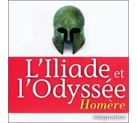 L'Iliade et l'Odyssée CD audio - Homère - la compagnie du savoir - Texte lu (CD) - Textes lus CD