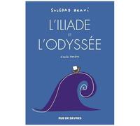 L'iliade Et L'odyssée - D'après Homère