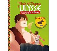 L'ILIADE ET L'ODYSSEE D'ULYSSE EN HISTOIRE