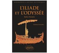 L'iliade Et L'odyssée - Relire Homère