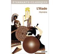 Homère – L'Iliade – Extraits – Poche – Scolaire/Universitaire (Flammarion)