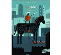 L'Iliade Homère (Auteur), Rémi Saillard (Illustration)