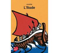 L'iliade - Texte Abrégé