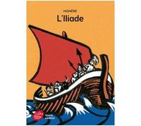 L'iliade - Texte Abrégé