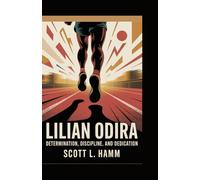 LILIAN ODIRA: Determination, Discipline, and Dedication