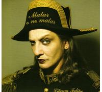 Liliana Felipe - O No Matar [Import]