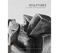 Liliane Heidelberger Catalogue raisonne de l'œuvre sculpte, bijoux et dessins - Bernard Heidelberger - Lelivredart - relié - Beau livre