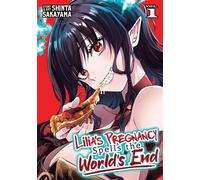 Lilia's Pregnancy Spells the World's End Vol. 1 - Shinta Sakayama - Ghost Ship - ebook (ePub illustré) - Livre