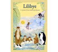 Lilibye: L'odyssée d'une enfant qui doutait