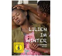 Lilien im Winter – La Bohème am Kap der Guten Hoffnung – Noluthando Boqwana – DVD – OmU