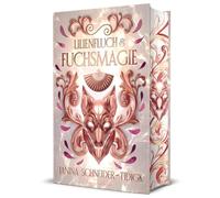 Lilienfluch & Fuchsmagie: Sie will Rache und ist bereit dafür zu sterben - er muss sie am Leben halten | Schmuckausgabe mit Farbschnitt-Garantie