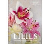 Lilies by Naomi Slade Naomi Slade (Auteur)
