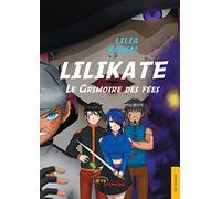 Lilikate - Le Grimoire des fées