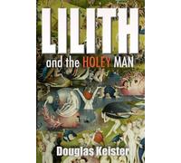 Lilith and the Holey Man