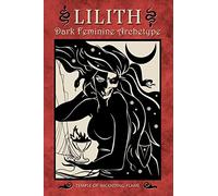 Lilith: Dark Feminine Archetype