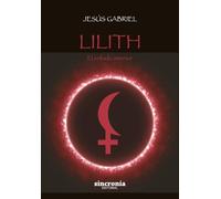 LILITH: EL ENFADO INTERIOR