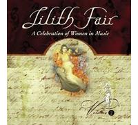 Lilith Fair - A Celebration of Women in Music -Volume 2