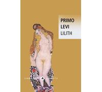 Lilith - Primo Levi - Liana levi - Poche - Nouvelles
