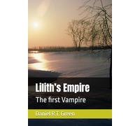 Lilith’s Empire: The first Vampire