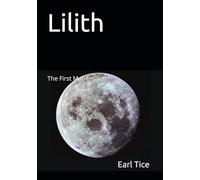 Lilith: The First Manifestion
