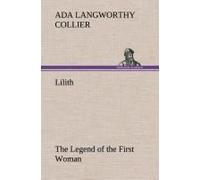 Lilith The Legend Of The First Woman