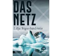Lilja Sigurðardóttir A Das Netz: Ein Reykjavík-Krimi (Die Island-Trilogi (Poche)