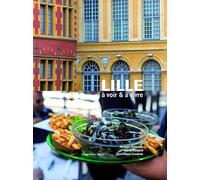 Lille à voir & à vivre