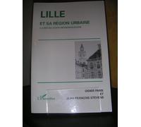 Lille Et Sa Région Urbaine - La Bifurcation Métropolitaine