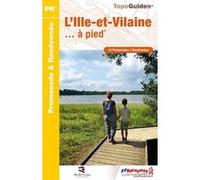 Collectif – L'Ille-et-Vilaine... à pied – Guide – Broché (Réf D035)