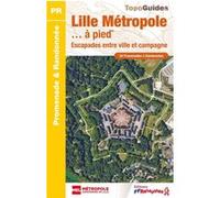 Lille Métropole… à pied Collectif (Auteur)