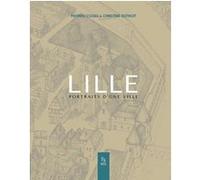 Lille - portraits d'un ville Christine Duthoit (Auteur), Mathieu Cossu (Auteur)