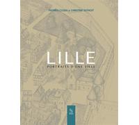 Christine Duthoit – Lille : Portraits d'une ville – Relié