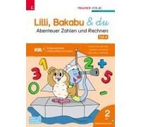 Lilli, Bakabu & Du - Abenteuer Zahlen Und Rechnen 2 (2 Bände)