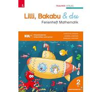 Lilli, Bakabu & du, Ferienheft Mathematik 2