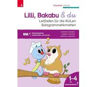 Lilli, Bakabu & du, Leitfaden für die KULen Satzgrammatikmatten mit Online-Satzgrammatik-Toolkit+ Download