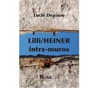 Lilli/ HEINER intra-muros Lucie Depauw (Auteur)